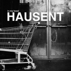 Hausent - In My Hood