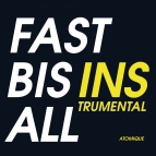 Atomique - Fast Bis Ins All (Instrumental)