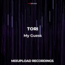 TORI - My Guess (Original mix)