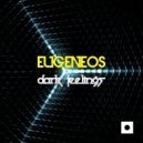 Eugeneos - Dark Feelings (Oner Zeynel Remix)