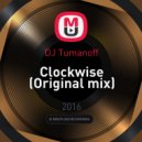 DJ Tumanoff - Clockwise