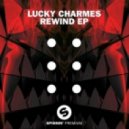 Lucky Charmes - Rewind