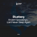 Blueberg - We\'ll Never Sleep Again (Original Mix)