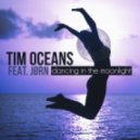 Tim Oceans Ft. Jørn - Dancing In The Moonlight