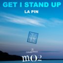 La Pin - Get I Stand Up (Original mix)