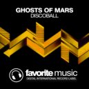 Ghosts Of Mars - Discoball (Club Mix)
