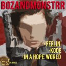 BOZANDMONSTRR - Feelin'