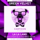 Green velvet - La La Land (Dj Jan Steen & Dj Ramirez remix)