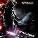 QWAZAR - Technopolis #010 (Music Podcast)
