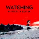 Mister / L x KAVERN - Watching (Original mix)