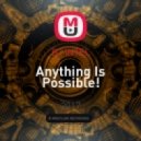 DJ iNTEL - Anything Is Possible!