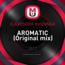 VLEXVNDER KVIDVNOA - AROMATIC
