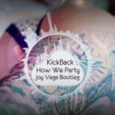 GUI2IN vs. Lisitsyn, Sevenever - KickBack How We Party (Joy Vega Bootleg)