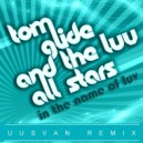Tom Glide & The Luv All Stars feat. Orlando Johnson - Come To Me (UUSVAN Remix)