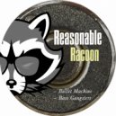 Reasonable Racoon - Bullet Machine (Original mix)