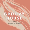 Dj Fly - Groovy House