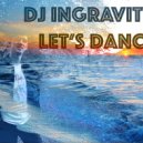 Dj Ingravity - Let\'s Dance (Promotional mIx) (Original Mix)