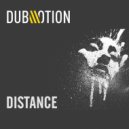 Dub Motion - Distance