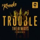The Knocks Ft. Absofacto - TROUBLE (Notno Remix)
