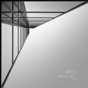 UNTIL - WoW (Original Mix)