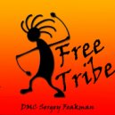 DMC Sergey Freakman - Free Tribe (Original Mix)