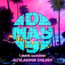 DJ VLADIMIR SNEJNIY - MAY DAY I think summer mix 2017 (Original Mix)