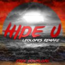 Kosheen - Hide U (LEOLOPES Remake)