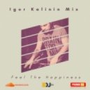Igor Kalinin - Feel The Happiness