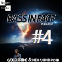 gold prime and new sound punk - BassINface #4(podcast) (mix)