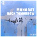 Monocat - Back Tomorrow