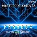 MasteredElementz - Paradox (Original Mix)