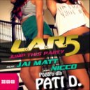 L.A.R.5 Feat. Jai Matt Nicco Vs. Krunk! - Jump This Party (Busccar Mash Up) (Original Mix)