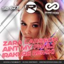 Zara Larsson - Aint My Fault