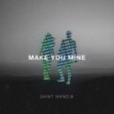 SAINT WKND Ft. Boy Matthews - Make You Mine (Ferdinand Weber Extended Remix)