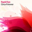 Rapid Eye - Circa-Forever (Ivan Spell Remix)
