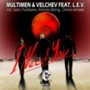 Multimen, L.E.V., Velchev - I Need You