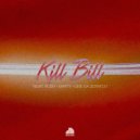 Marty & Night Rush & Give Da Scratch - Kill Bill