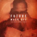 Future - Mask Off (Tha Boogie Bandit Remix) (Original Mix)