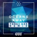 A R I Z O N A - Oceans Away (ThreeGee Remix)