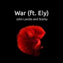 John Lavido And Starky - War (ft. ELY)