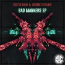 Doctor Boom & Suddenly Strange - Bad Manners (Original Mix)