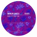 Senior Disco - Ride Of Your Life