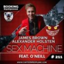 James Brown & Alexander Holsten - Sex Machine (O\'Neill Edit)