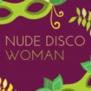 Nude Disco - Woman (Original Mix)