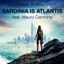 Deejay Shardana - Sardinia Is Atlantis (feat. Mauro Cannone) (Original mix)