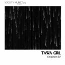 Tawa Girl - Empirism