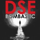 DSE - Bombastic (Original mix)