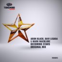 Arun Black & Davi Lisboa & Mark Macklure - Becoming Stars