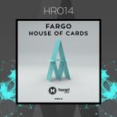 Fargo - House Of Cards (Original mix)