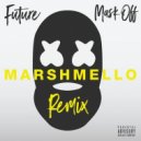 Future - Mask Off (Marshmello Remix) (Original Mix)